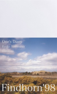 One's Diary  Findhorn 1998