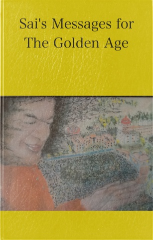 Sai's Messages for The Golden Age